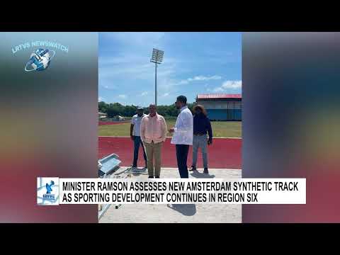 Minister Ramson Assesses New Amsterdam Synthetic Track as Sporting Development Continues in Region Six